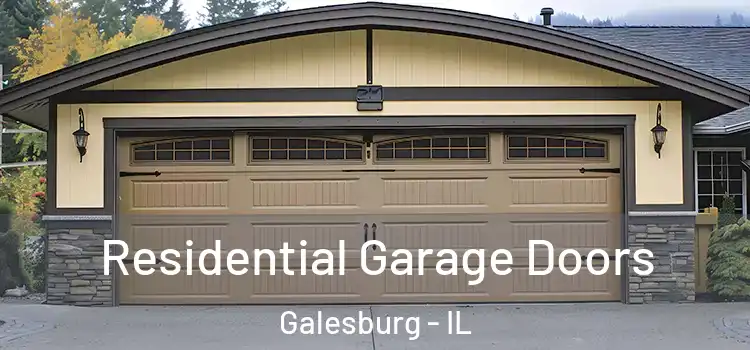  Residential Garage Doors Galesburg - IL